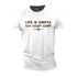 Men's Life Is Simple Cotton T-Shirt