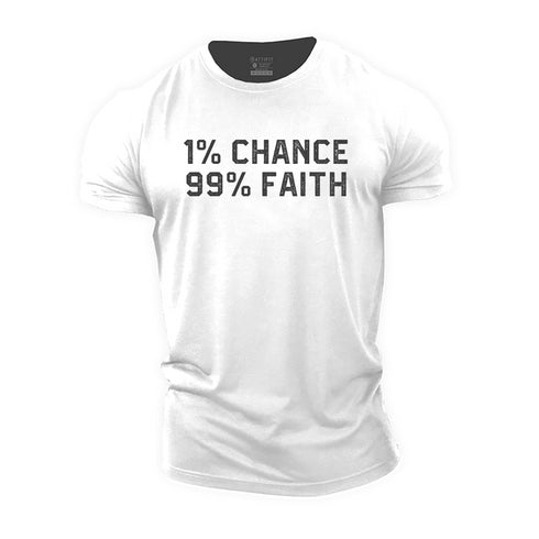 Men's 1% Chance 99% Faith Cotton T-Shirt