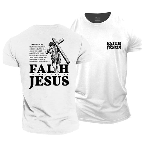 Unisex Faith Is Believe In Jesus Cotton T-Shirt