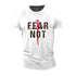 Men's Fear Not Cotton T-Shirt