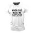Men's When God Made Me Cotton T-Shirt