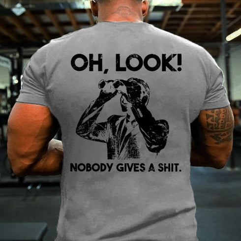 Men's Oh Look Nobody Gives A Shit T-shirt