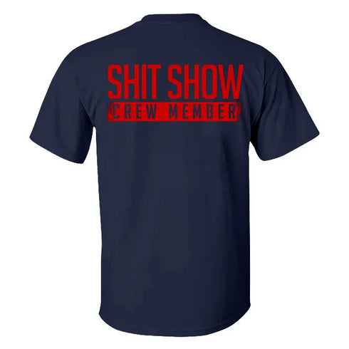 Men's Shit Show Crew Member T-shirt