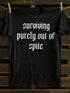 Unisex Surviving Purely T-shirt