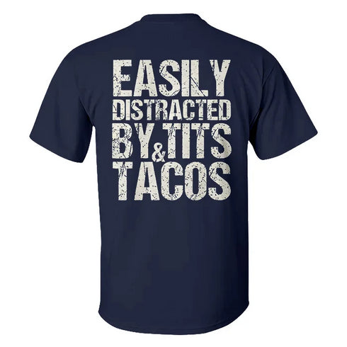 Men's Easily Distracted By&Tits Tacos T-shirt