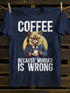 Unisex Coffee Because Murder is Wrong Funny Angry Cat T-shirt