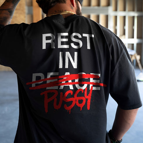 Men's Rest In Pussy T-shirt