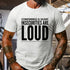 Men's Confidence Is Silent Insecurities Are Loud T-Shirt