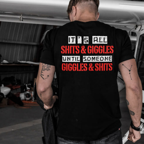 Men's It's All Shits & Giggles Until Someone Giggles & Shits Printed T-shirt