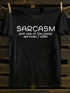 Unisex Sarcasm As A Service T-shirt