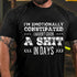 Men's I'm Emotionally Constipated I Haven't Given A Shit In Days Cotton T-Shirt