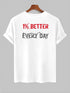 Men's 1% Better Every Day Wording Printed T-shirt